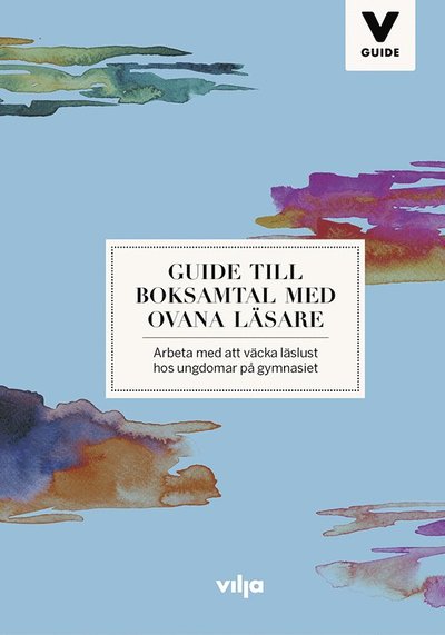 Cover for Jenny Edvardsson · Vilja guide: Guide till boksamtal med ovana läsare (Paperback Book) (2020)