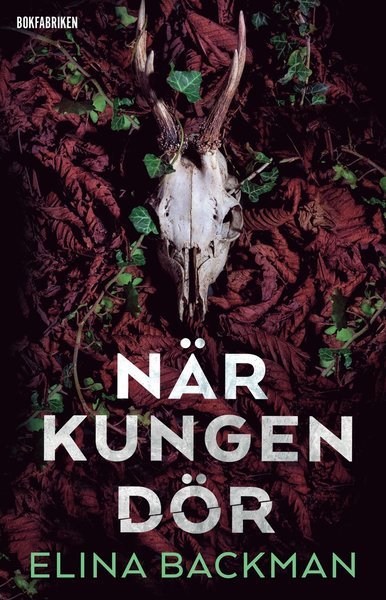 Cover for Elina Backman · När kungen dör (Bound Book) (2021)