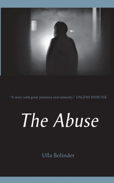 Cover for Ulla Bolinder · The Abuse (Book) (2020)