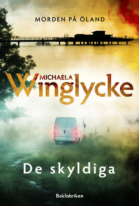 De skyldiga - Michaela Winglycke - Kirjat - Bokfabriken - 9789180319256 - keskiviikko 22. toukokuuta 2024