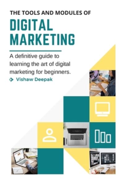 Cover for Vishaw Deepak · The Tools and Modules of Digital Marketing (Paperback Book) (2020)