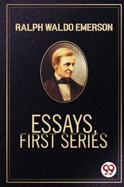 Cover for Ralph Waldo Emerson · Essays, First Series (Paperback Book) (2022)