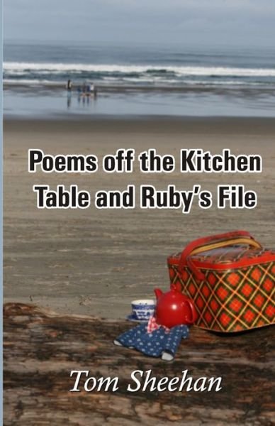Cover for Tom Sheehan · Poems off the Kitchen Table and Ruby's File (Paperback Bog) (2020)