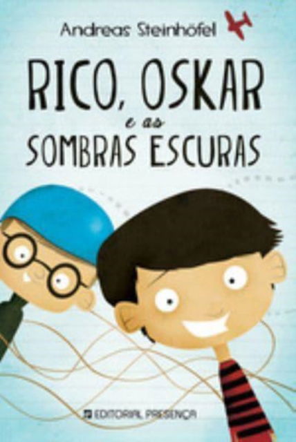 Rico, Oskar e a sombras escuras - Andreas Steinhofel - Books - Editorial Presenca - 9789722351256 - August 6, 2013