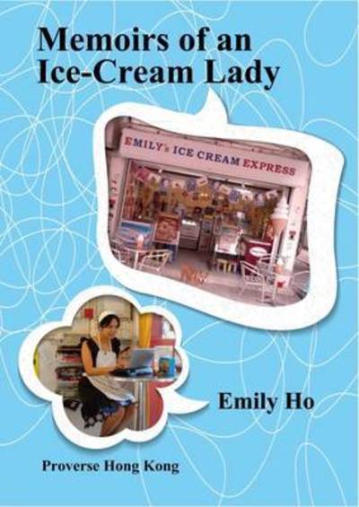 Cover for Emily Ho · Memoirs of an Ice-Cream Lady (Paperback Book) (2016)