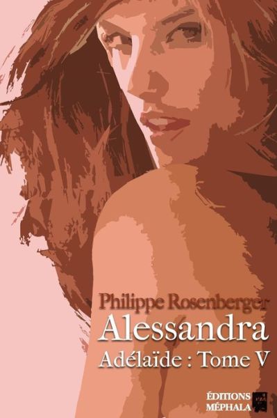 Cover for Philippe Rosenberger · Alessandra (Paperback Book) (2016)