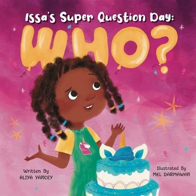 Cover for Yancey Aliya Yancey · Issa's Super Question Day: Who? (Paperback Book) (2022)