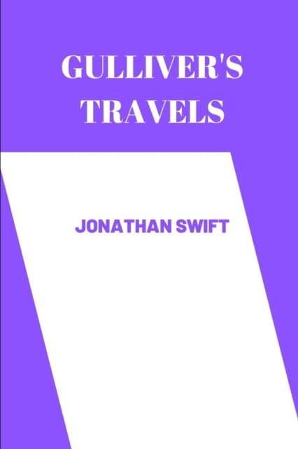 Cover for Jonathan Swift · Gulliver's Travels by Jonathan Swift (Paperback Bog) (2022)