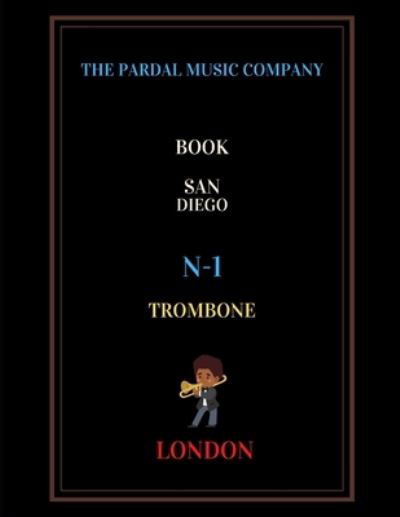 Cover for Jose Pardal Merza · Book San Diego N/1 Trombone: London (Taschenbuch) (2022)