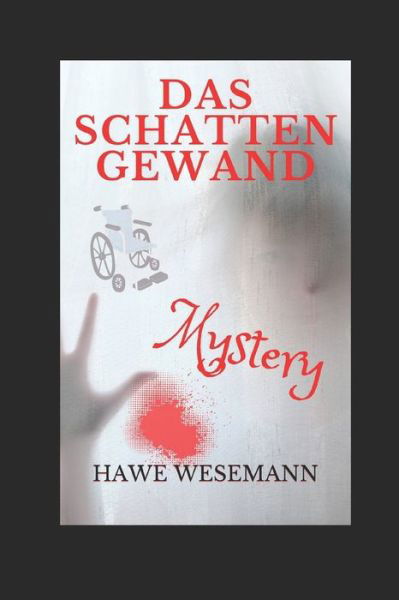 Cover for Hawe Wesemann · Das Schattengewand: Mystery-Thriller (Paperback Book) (2021)