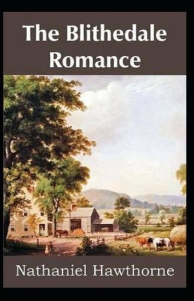 Cover for Nathaniel Hawthorne · The Blithedale Romance (Paperback Bog) [Illustrated edition] (2021)