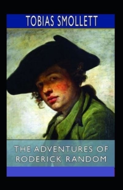 Cover for Tobias Smollett · The Adventures of Roderick Random Annotated (Pocketbok) (2021)