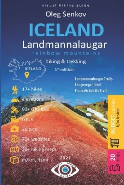 Cover for Oleg Senkov · ICELAND, Landmannalaugar Rainbow Mountains, Hiking &amp; Trekking: Visual Hiking Guide (budget version, b/w) (Paperback Book) (2021)