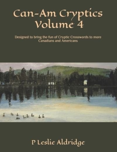 P Leslie Aldridge · Can-Am Cryptics Volume 4 (Pocketbok) (2020)