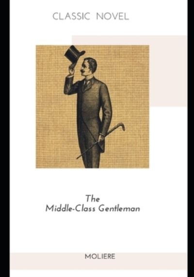 Cover for Moliere · The Middle-Class Gentleman (Paperback Book) (2020)