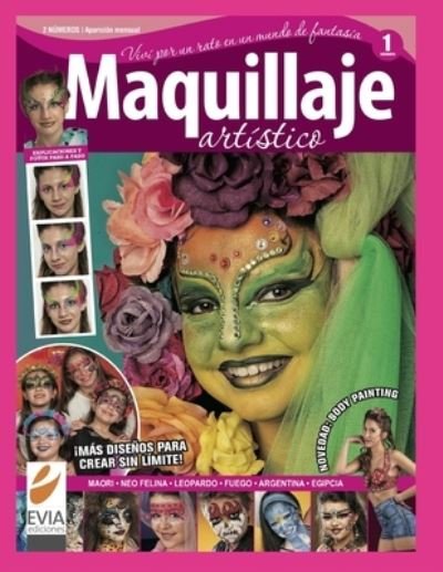 Cover for Evia Ediciones · Maquillaje Artistico 1: un mundo de fantasia (Paperback Book) (2020)