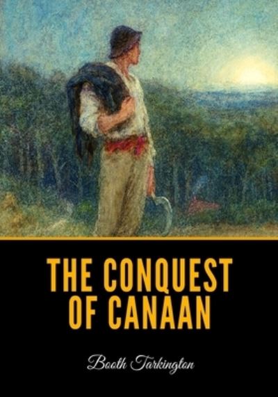 Cover for Booth Tarkington · The Conquest of Canaan (Paperback Book) (2021)