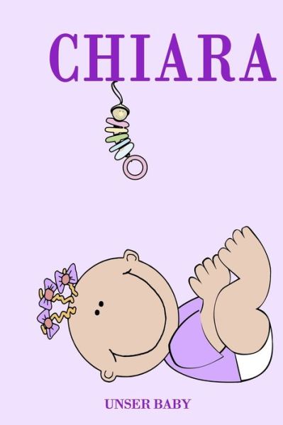 Cover for Bea Fath · Chiara unser Baby (Paperback Book) (2020)