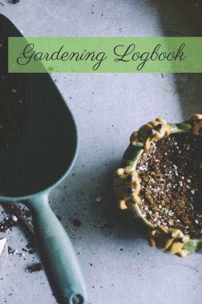 Cover for Garden Publishing · Gardening Logbook (Paperback Book) (2020)