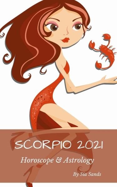 Cover for Sia Sands · Scorpio 2021 (Taschenbuch) (2020)