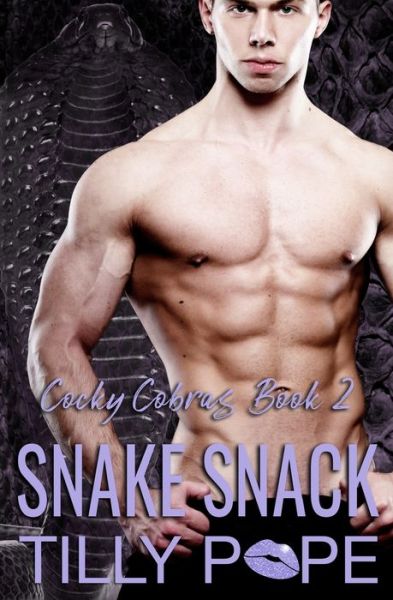 Cover for Tilly Pope · Snake Snack: An Instalove Snake Shifter Romance - Cocky Cobras (Paperback Book) (2020)