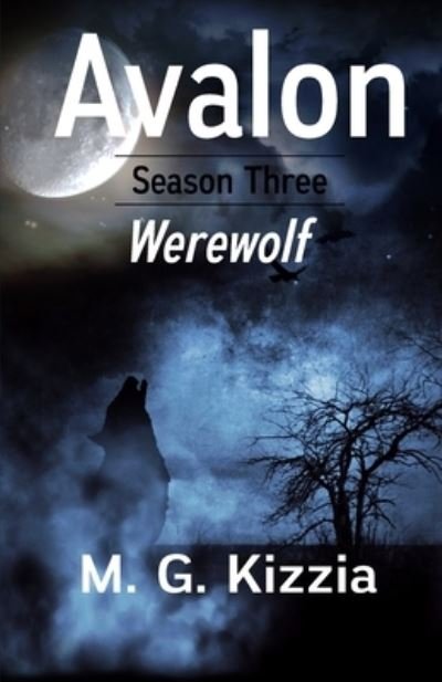 Cover for M G Kizzia · Avalon, Season Three, Werewolf (Paperback Book) (2020)