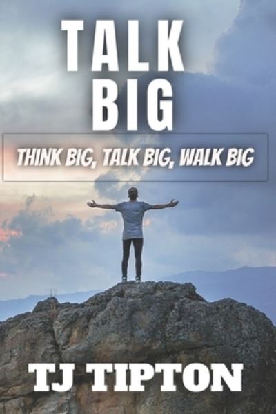 Cover for Tj Tipton · Talk Big (Paperback Book) (2020)