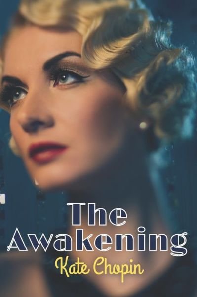 Cover for Kate Chopin · The Awakening (Paperback Bog) (2021)