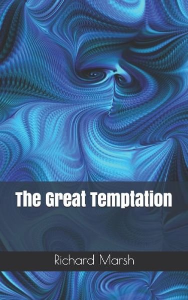 Cover for Richard Marsh · The Great Temptation (Paperback Book) (2021)