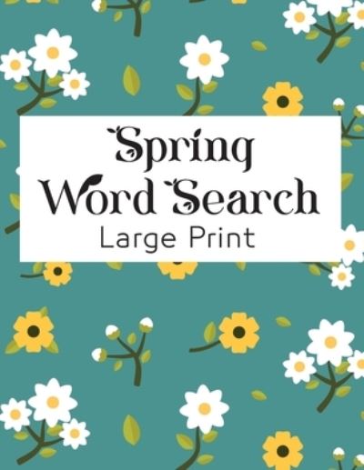 Cover for Spring Publishing · Spring Word Search largePrint (Paperback Book) (2021)