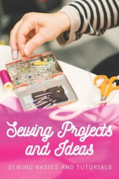 Cover for Michelle Brown · Sewing Projects and Ideas (Paperback Book) (2021)