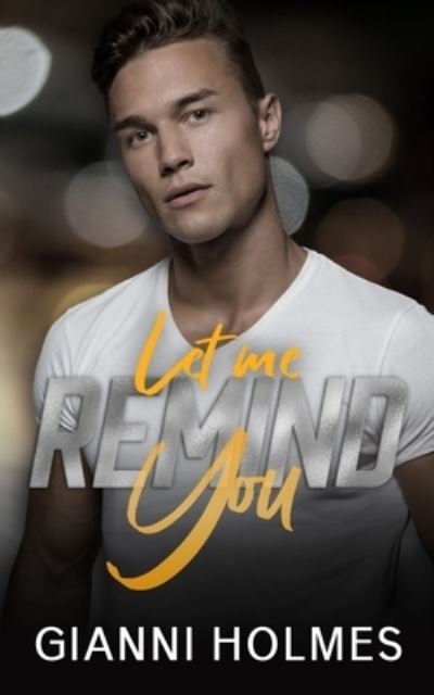 Cover for Gianni Holmes · Let Me Remind You (Paperback Book) (2021)