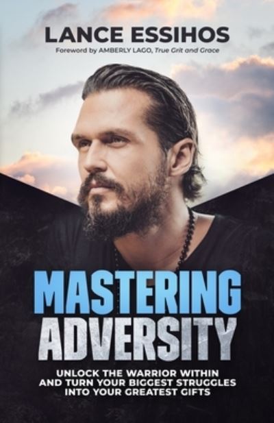 Cover for Lance Essihos · Mastering Adversity (Book) (2022)