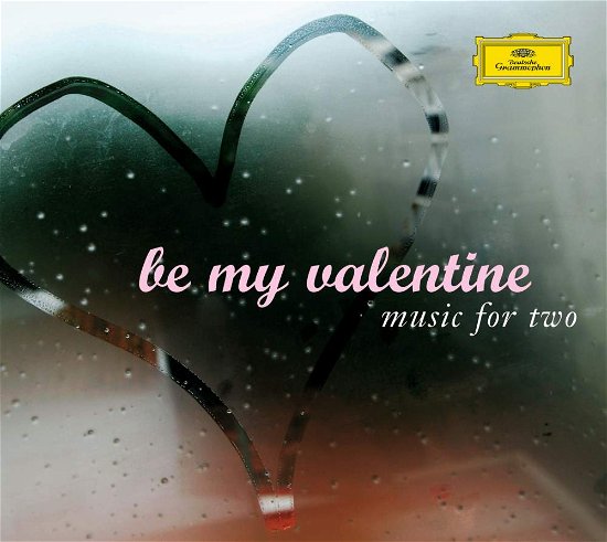 Be My Valentine - Various Artists - Musik - DEUTSCHE GRAMMOPHON - 0028947765257 - 19. januar 2007