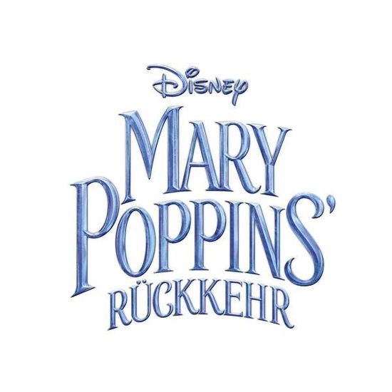 Mary Poppins Rückkehr - OST / Various - Musique - WALT DISNEY - 0050087406257 - 14 décembre 2018