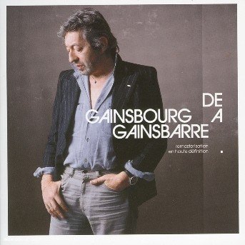 Cover for Serge Gainsbourg · De Gainsbourg a Gainsbarre (CD) (2004)