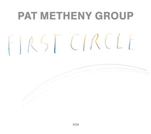 First Circle - Metheny Group - Musiikki - ECM - 0602517799257 - maanantai 10. marraskuuta 2008