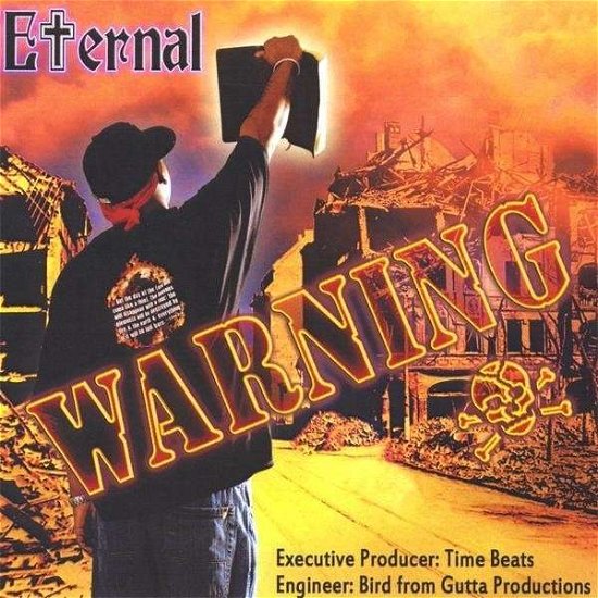 Warning - Eternal - Musik - CDB - 0634479946257 - 18 november 2008