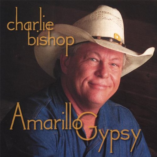 Cover for Charlie Bishop · Amarillo Gypsy (CD) (2008)