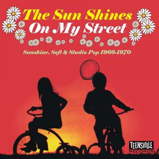 Cover for The Sun Shines on My Street · The Sun Shines On My Street (CD) (2010)