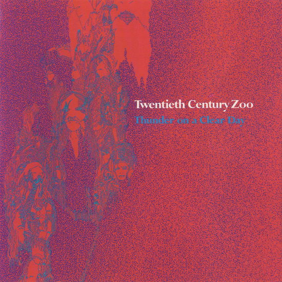 Cover for Twentieth Century Zoo · Thunder On A Clear Day (LP) (2024)