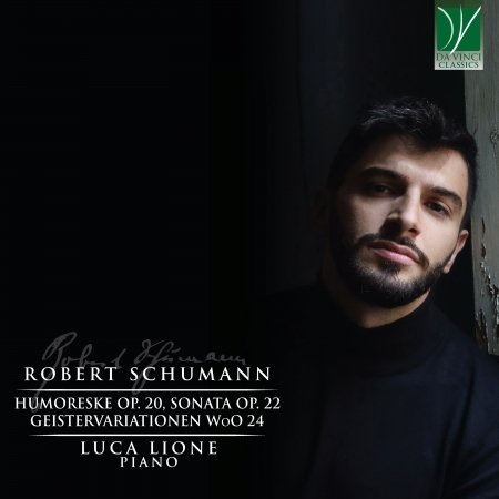 Cover for Luca Lione · Schumann - Humoreske Op. 20, Piano Sonate Op. 22 (CD) (2021)