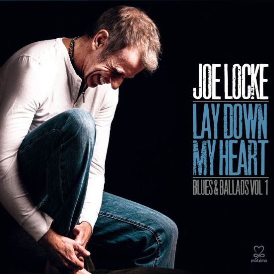 Cover for Joe Locke · Lay Down My Heart (CD) (2013)