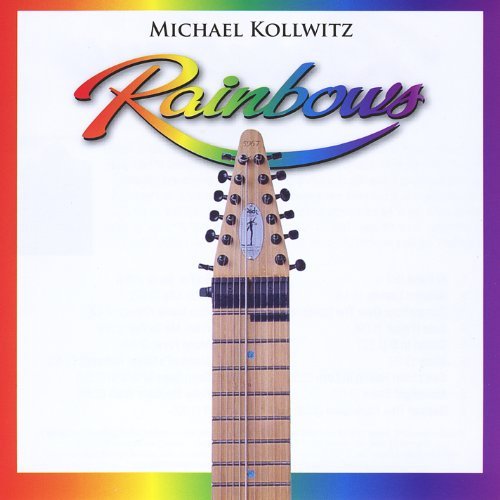 Cover for Michael Kollwitz · Rainbows: Solo Chapman Stick Sg-12 (CD) (2012)