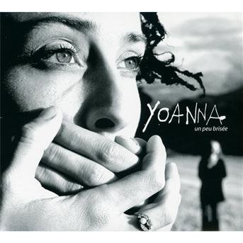 Cover for Yoanna · Un Peu Brisee (CD) (2019)