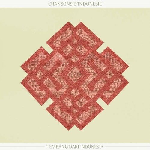 Cover for Chansons Dindonesie (songs From Indonesia) (LP) (2024)