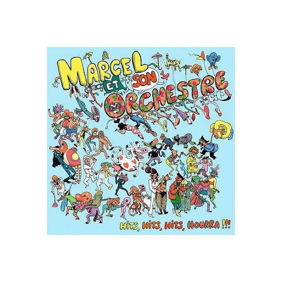 Cover for Marcel Et Son Orchestre · Hits, Hits, Hits, Hourra!!! (CD) (2019)