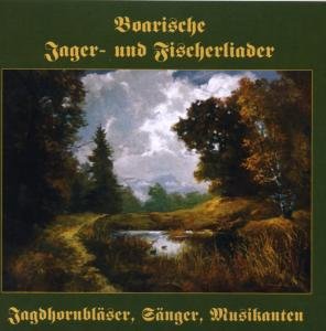 Boarische Jager-und Fischerlieder (CD) (2008)