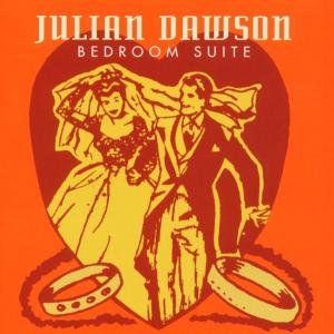 Cover for Julian Dawson · Bedroom Suite (CD) (2006)
