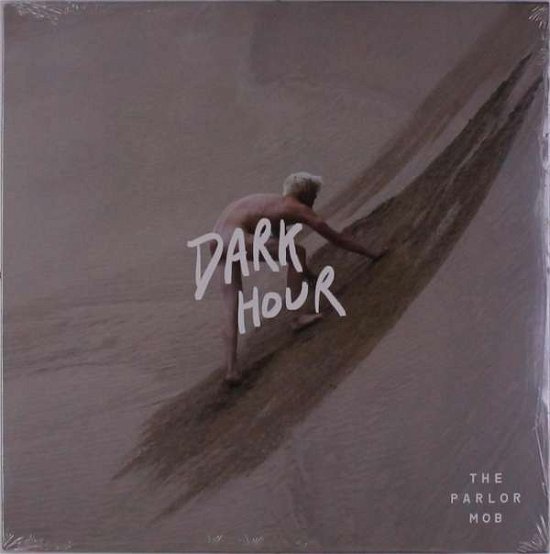 Cover for Parlor Mob · Dark Hour (LP) (2019)